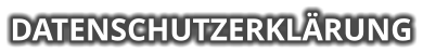 DATENSCHUTZERKLÄRUNG